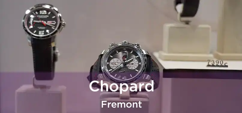  Chopard Fremont