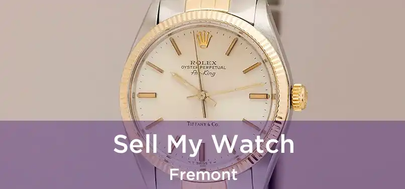  Sell My Watch Fremont